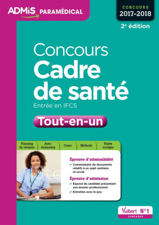 Concours cadre de santé Tout-en-un. Entrée en IFCS, Edition 2016-2017