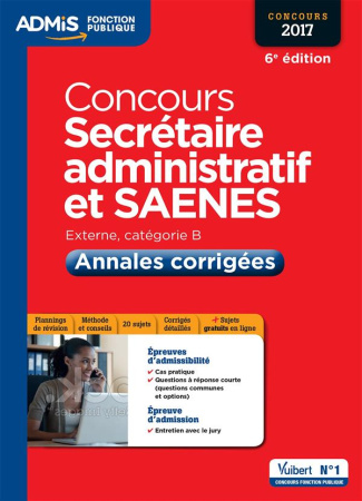 Concours Secrétaire administratif et SAENES. Annales corrigées, Edition 2017