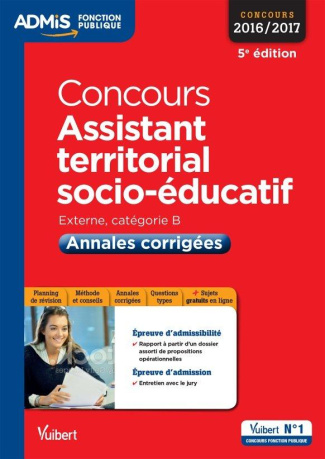 Concours assistant territorial socio-éducatif. Annales corrigées, Edition 2016-2017