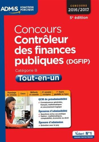 Concours Contrôleur des finances publiques (DGFIP). Tout-en-un, 5e édition