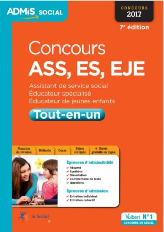 Concours ASS, ES, EJE. Tout-en-un, 7e édition