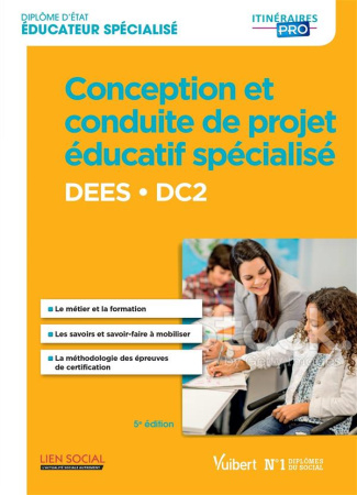 Conception et conduite de projet éducatif spécialisé DEES DC2. Diplôme d'Etat d'Educateur spécialisé