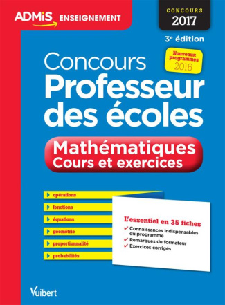 Concours Professeur des écoles 2017-2018 . Mathématiques - Cours et exercices, 3e édition