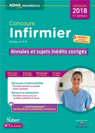 Concours infirmier. Annales et sujets inédits corrigés, Edition 2018