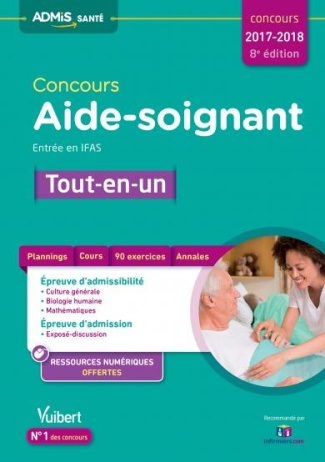 Concours Aide-soignant. Entrée en IFAS, Edition 2017-2018