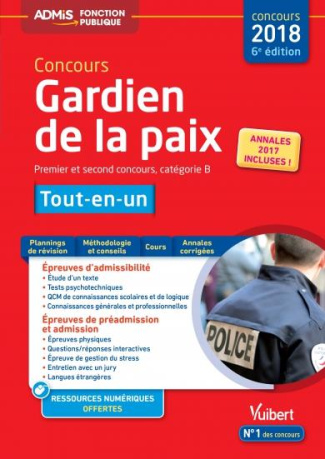 Concours Gardien de la paix. Epreuves écrites et orales, Edition 2018
