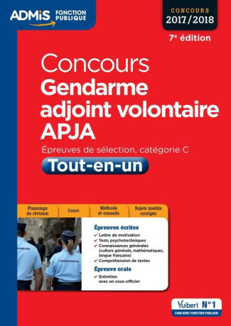 Concours gendarme adjoint volontaire APJA catégorie C. Tout-en-un, Edition 2017-2018