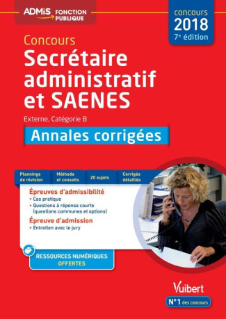 Concours Secrétaire Administratif et SAENS. Annales corrigées - Catégorie B, Edition 2018-2019