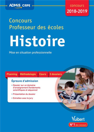 Histoire - Mise en situation professionnelle. Concours professeur des écoles, Edition 2018-2019