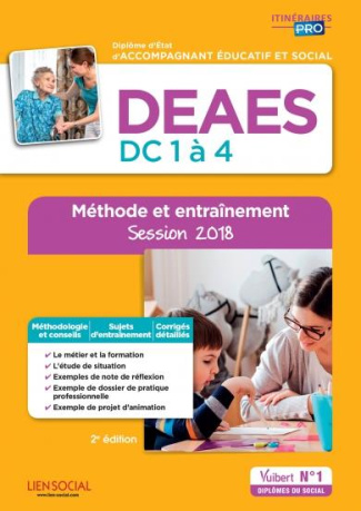 DEAES, DC 1 à 4, méthode et entraînement. Diplôme d'Etat d'Accompagnant éducatif et social, Edition