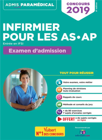 Concours infirmier pour les AS-AP. Entrée en IFSI. Examen d'admission, Edition 2019