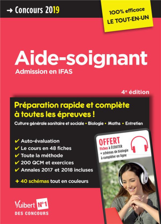 Aide-soignant, admission en IFAS. Préparation rapide et complète à toutes les épreuves, Edition 2019