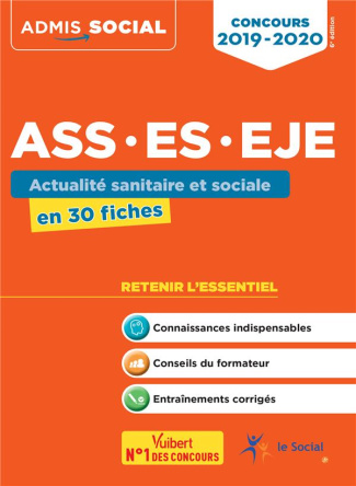 Concours ASS, ES, EJE. Actualité sanitaire et sociale en 30 fiches, Edition 2019-2020