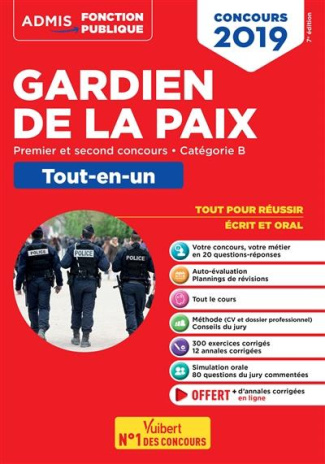Concours gardien de la paix. Catégorie B, tout-en-un, premier et second concours, Edition 2019