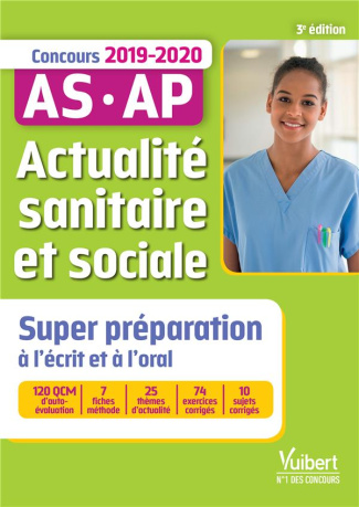 Actualité sanitaire et sociale. Concours Aide-soignant Auxiliaire de puériculture, Edition 2019-2020