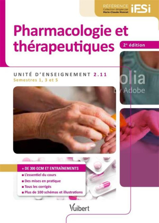 Pharmacologie et thérapeutiques. UE 2.11, semestres 1, 3 et 5, 2e édition