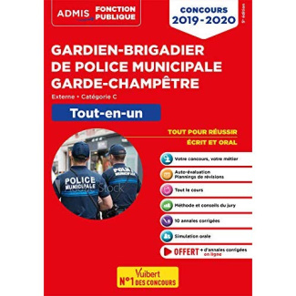 Gardien-brigadier de police municipale, garde-champêtre. Tout-en-un, Edition 2019-2020