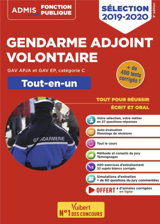 Epreuves de sélection Gendarme adjoint volontaire GAV APJA et GAV EP. Tout-en-un, Edition 2019-2020