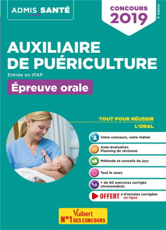 Auxiliaire de puériculture. Entrée en IFAP, épreuve orale, Edition 2019