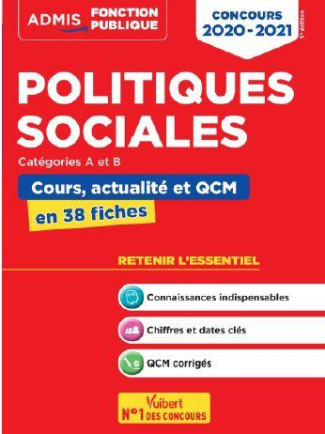 Politiques sociales catégories A et B. Cours, actualité et QCM en 38 fiches, Edition 2020-2021