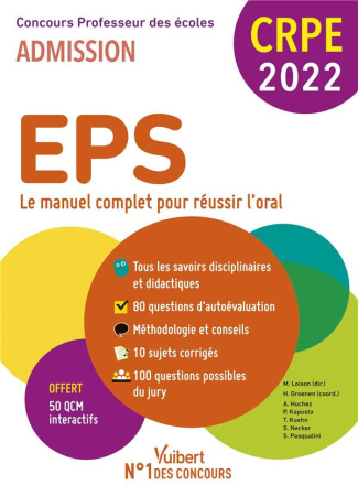 EPS. Le manuel complet pour réussir l'oral, Edition 2022
