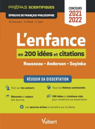 L'enfance en 200 idées et citations. Rousseau - Andersen - Soyinka. Epreuve de Français-Philosophie,