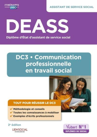 DEASS Assistant de service social. DC3 Communication professionnelle en travail social, 2e édition