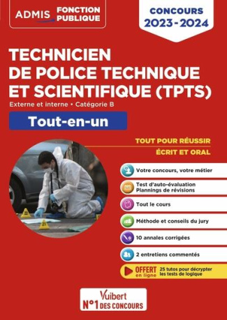 Technicien de police technique et scientifique. Tout-en-un. Externe, interne, catégorie B, Edition 2