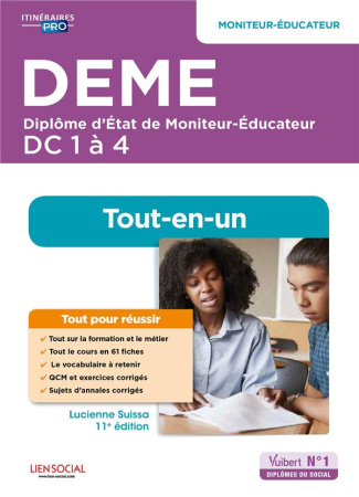DEME Diplôme d'Etat de Moniteur-Educateur DC 1 à 4. Tout-en-un, 11e édition