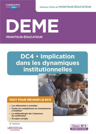 DEME Moniteur-éducateur. DC4 - Implication dans les dynamiques institutionnelles, 5e édition