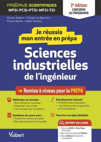 Je réussis mon entrée en prépa sciences industrielles de l'ingénieur. MPSI-PCSI-PTSI-MP2I, 2e éditio