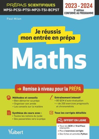Je réussis mon entrée en prépa maths. MPSI-PCSI-PTSI-MP2I-TSI-BCPST, Edition 2023-2024
