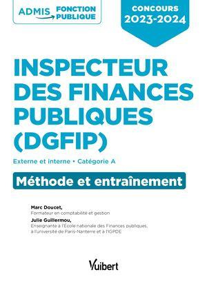 Concours Inspecteur des Finances publiques (DGFiP). Externe et interne. Catégorie A. Méthode et entr