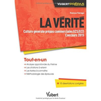 La vérité. Culture générale prépas commerciales ECS/ECE Concours 2015
