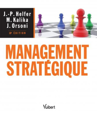 Management stratégique. 10e édition