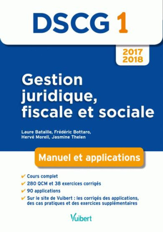 Gestion juridique, fiscale et sociale DSCG 1. Manuel et applications, Edition 2017-2018