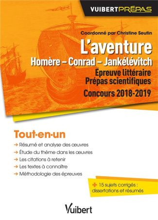 L'aventure. Homère - Conrad - Jankélévitch. Epreuves littéraires prépas scientifiques, Edition 2018-