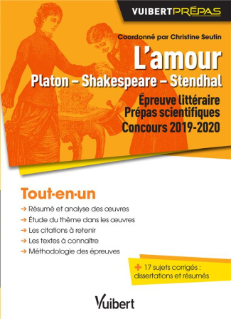 L'amour, Platon - Shakespeare - Stendhal. Concours 2019-2020, épreuve littéraire, prépas scientifiqu