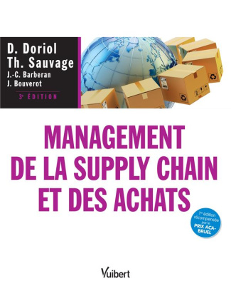 Management de la supply chain et des achats. Théories, évolutions et pratiques, 3e édition