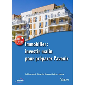 Immobilier : investir malin pour préparer l'avenir