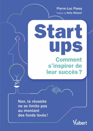 Startups. Comment s'inspirer de leur succès ?