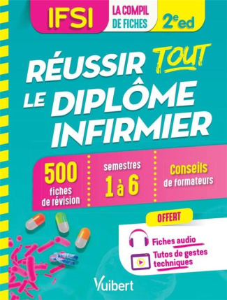 IFSI - Réussir tout le Diplôme infirmier en 500 fiches de révision. Semestres 1 à 6, 2e édition
