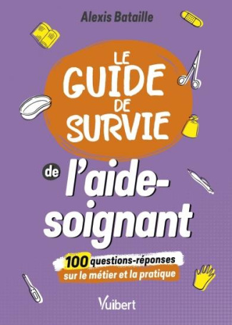 Le guide de survie de l'aide-soignant