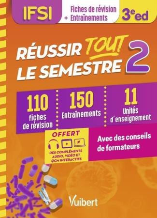 Réussir tout le semestre 2. 110 fiches de révision, 150 entraînements, 11 unités d'enseignement, 3e