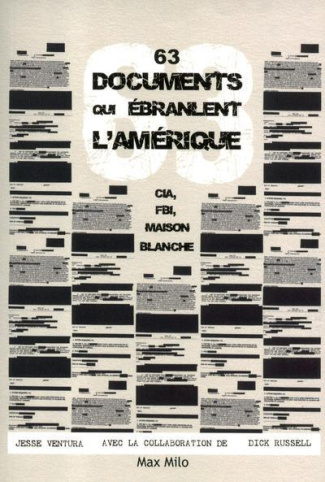 63 documents qui ébranlent l'Amérique. CIA, FBI, Maison-Blanche