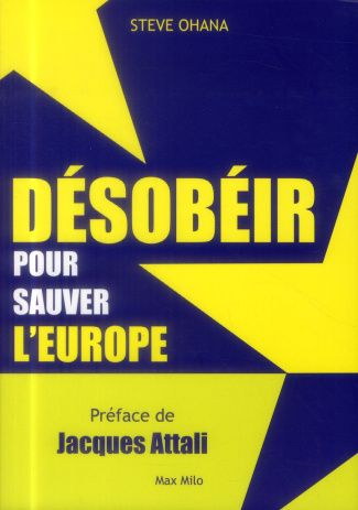 Désobéir pour sauver l'Europe