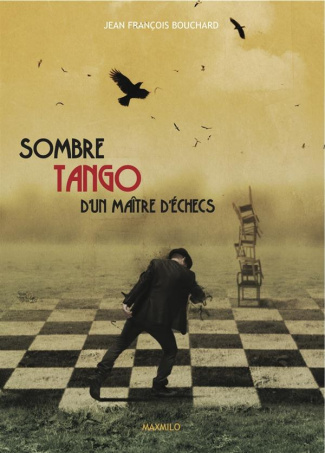 Sombre tango d'un maitre d'échecs