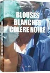 Blouses blanches, colère noire