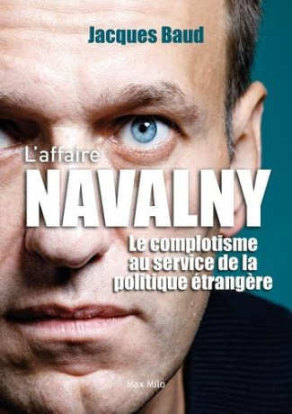 L'affaire Navalny. Le complotisme au service de la politique étrangère