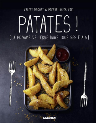 Patates ! La pomme de terre dans tous ses états